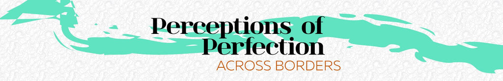 Perceptions of Perfections across the Globe - Cargo Clothing